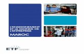 MAROC - etf.europa.eu · la CGEM (Confédération générale des entreprises du Maroc) et le vice-président de la Commission ressources humaines, M. Mohamed Slassi-Sennou, ...