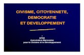 CIVISME, CITOYENNETE, DEMOCRATIE ET … · LES ONG • Caritatives : orphelins, handicapés, soutien aux hôpitaux, malades, enfants des rues, Maroc : 30 000 ONG France : 900 000