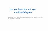 La recherche et ses méthodologies - ift.ulaval.cachaib/IFT-6001/Slides/Rech-method.pdf · Analyse des données. ... Pour apporter des solutions innovatrices (améliorations) à des