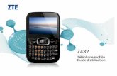 Z432 Téléphone mobile - chatrwireless.com · préalable de ZTE Corporation. Ce manuel est publié par ZTE Corporation. Nous nous réservons le droit