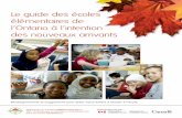 Le guide des écoles élémentaires de l’Ontario à l ... DEC4.pdf · des nouveaux arrivants ... À propos des systèmes scolaires financés par les fonds publics de l’Ontario