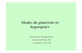 Modes de généricité et hypergenre - UJI · Dominique Maingueneau Université Paris XII Castellon, 11/11/08. 2 - Critères linguistiques: fondés sur l’énonciation [1], sur la