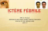 ICTÈRE FÉBRILE - univ.ency-education.comuniv.ency-education.com/uploads/1/3/...td-ictere_febrile2018filali.pdf · ictÈre fÉbrile pr a. filali service des maladies infectieuses