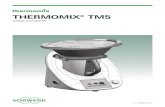 THERMOMIX® TM5 · 4 Veuillez lire toutes les instructions AVERTISSEMENT Non destiné à être utilisé par des enfants • Le Thermomix ® TM5 est un appareil ménager destiné à