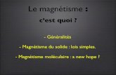 Le magnétisme - Faculté de Chimie : Accueildecomet/data/cours/magn_RW.pdf · son centre par une bobine plate de diamètre 5 cm, comportant 1000 spires, parcourue par un courant