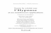 Toute la vérité sur l’Hypnose - DG Diffusioncatalogue.dgdiffusion.com/upload/105/600/4/0/9782841976478.pdf · pratique de ce qui bien plus tard a pris le nom d’hypnose. Une