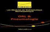 ORL & Pneumologie - cedh.org · Les Modules de Thérapeutique Homéopathique ORL & Pneumologie Boîte à outils ( ˘-) Centre d’Enseignement et de Développement de l’Homéopathie