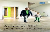 KONE MONOSPACE® 500 ET KONE MONOSPACE® 700 Ascenseurs KONE ...€¦ · le nouveau KONE MonoSpace sans local de machine permet la mise en place, à l’intérieur de la gaine existante,