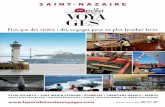 SAINT-NAZAIRE - leportdetouslesvoyages.com€¦ · 2 3 Ready to explore? Here in Saint-Nazaire harbour, we offer a fabulous range of visits and expe-riences under the name Le Port