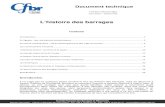 Document technique L’histoire des barrages · L’histoire des barrages Juin 2013 – révision B1 Comité Français des Barrages et Réservoirs Savoie Technolac - 73373 Le Bourget-Du-Lac