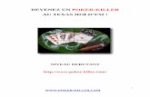 DEVENEZ UN POKER-KILLER AU TEXAS HOLD’EMwinpepette.free.fr/poker-killer.pdf · 3 Comment je me suis mis au poker ? Le poker était un jeu mystérieux. J’avais bien sûr l’idée