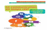La communication en temps réel - eyrolles.com · La communication en temps réel Facebook Live, Twitter, Snapchat... Stratégies et outils du live !