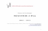 MASTER 2 Pro - ep.univ-paris-diderot.fr · 1 UFR d’Études psychanalytiques Master de Psychologie MASTER 2 Pro 2012 – 2013 Toutes les brochures (Licence, Master 1, Master 2 Pro