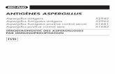 SÉRODIAGNOSTIC DES ASPERGILLOSES PAR … · - Aspergillus terreus positive control serum 4- COMPOSITION Les antigènes sont de deux types : Les antigènes métaboliquessont obtenus