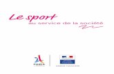 Le sport · 2 Le sport au service de la société L’État s’engage autour de la candidature de Paris 2024, pour aujourd’hui et pour demain Le 13 septembre prochain, le ...