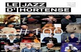 Le JoUrnAL des LUndIs d ’Hortense # 100 - 4è … · Miles Davis, Bach, John Coltrane, Kurt Rosenwinkel, Jim Hall, Brian Blade, mais aussi John Mayer, Stevie Ray Vaughan, BB King,