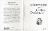 Nietzsche par Gilles Deleuze (PUF, 1965) - … PAR... · Nietzsche par Gilles Deleuze « Nietzsche intègre à la philosophie deux moyens d'expression, l'aphorisme et le poème. Ces