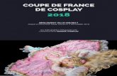 COUPE DE FRANCE DE COSPLAY 2018cfcosplay.com/reglement/2017-2018.pdf · coupe de france de cosplay 2018 rÈglement du 01/09/2017 finale À toulouse game show le 2 dÉcembre 2018 un