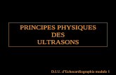 PRINCIPES PHYSIQUES DES ULTRASONS - …€¦ · Sommaire Généralités Mécanique des ondes Faisceau ultrasonore Effet piezoélectrique Doppler Modes échographiques