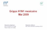 Grippe H1N1 mexicaine Mai 2009 - medeva.orgmedeva.org/IMG/pdf/Grippe_mexicaine_FFP_SPLF_7_mai_2009_RC_B… · • Chacun d’entre nous, ... 4 types de virus Influenza A avaient étéisolés