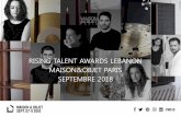 RISING TALENT AWARDS LEBANON n - maison … · qu’entend jouer le salon dans la promotion de nouveaux ... LEBANON M&O PARIS / SEPT ... pour composer le Jury de sélection sont les