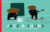 JAZZ À TOURS - metiersculture.fr · THIERRY VAILLOT ANTOINE POLIN a Ateliers du parcours Brevet jazz JEAN-MARC HERBRETEAU GUYLAIN SIOPATHIS a Ateliers du parcours Mima musiques actuelles