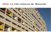 HIDA La Cité radieuse de Marseille - Collège Robert …clg-robert-goupil-beaugency.tice.ac-orleans-tours.fr/eva/sites/clg... · La cité radieuse de Marseille est une unité d'habitation,