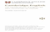 Les certifications d’anglais les plus reconnues au … · Cambridge English Key (KET) – Niveau A2 Cambridge English Key est une première étape importante dans la maîtrise de