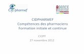 CIDPHARMEF Compétences des pharmaciens … · •Valorisation des pharmacopées et médecines traditionnelles dans la lutte contre l’HTA, le diabète et le paludisme dans l'espace