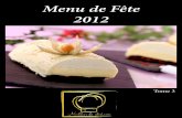 Menu de Fête 2012 - meilleurduchef.com · Pour réaliser cette recette de brouillade au caviar et mouillettes grillées, commencer par préparer tous les ingrédients. Couper proprement