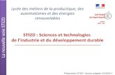 STI2D : Sciences et technologies - Lycée Margueritte · dans une démarche de développement durable. ... traitement, le transport, la gestion et la restitution de d’information