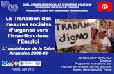 La Transition des mesures sociales - cmimarseille.org · Tunisie, Juin 2011 Bureau International du Travail. Les caracteristiques de la crise ... mécanismes de la sécurité sociale,
