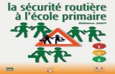 La sécurité routière à l'école primaire - édition 2007cache.media.eduscol.education.fr/file/Securite/89/7/e08_09... · L’éducation à la sécurité routière fait partie
