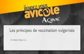 Dr. Ghislain Hébert m.v. - aqinac.com©bert.pdf · LA VACCINATION, SON RÔLE Vaccination Deuxième ligne de défense Ne prévient pas l’introduction de maladies dans le troupeau