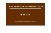 Le Messager Evangélique – Année 1871data.beauport.eu/Etude_PDF/Le_Messager_Evangelique/ME-1871.pdf · l'homme, manifestant la puissance de Jéhovah en grâce au milieu des hommes.