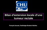 Bilan d’extension locale d’une - onclepaul.netonclepaul.net/wp-content/uploads/2011/07/IRM-rectum-FJ..pdf · Bilan d’extension locale d’une tumeur rectale François Jausset,