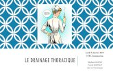 Le drainage thoracique - ch-carcassonne.fr Thoracique... · PRÉREQUIS, ANATOMIE – PHYSIOLOGIE: Les poumons se trouvent dans la cage thoracique. Le poumon droit possède trois lobes