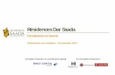 Résidences Dar Saada - Bourse de Casablanca · Fiche signalétique Date de constitution 2001 Forme Juridique Société Anonyme ... levée de dette obligataire de 750 MMAD sur le