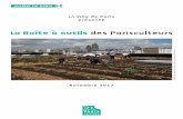 La Boîte à outils des Parisculteurs · La Ville de Paris présente La Boîte à outils des Parisculteurs La ferme Lachambeaudie (12e) Novembre 2017 Projet de la Communauté Facteur