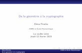 De la géométrie à la cryptographie - Home Page | NYU ...pirutka/CouleeVerte1202.pdf · De la géométrie à la cryptographie. ... nombresentiers,divisibilité etRSA. 3.Lesméthodesmodernes: