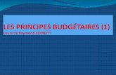 Les principes budgétaires - cjfa.eu€¦ · Section 1 –La Spécialité ... du budget et non au vote b) ... comptabilité budgétaire, comme c’étaitdéjà le cas dans le