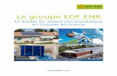 Le groupe EDF ENR · 2018-04-17 · Le groupe EDF ENR, un acteur responsable au service du ... Photowatt ® développe un partenariat avec le CEA-INES en vue d’augmenter le ...