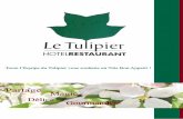 Partage Magie - letulipier.com · Toute l’Equipe du Tulipier vous souhaite un Très Bon Appetit ! Gourmandise Partage Magie Délice