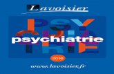 psychiatrie - catalogues.lavoisier.net · Traduction coordonnée par Patrick LEMOINE, Psychiatre, Docteur en Neurosciences. JOUR Événement NOUVEAUTÉ 2016 Traduction de la 5e édition
