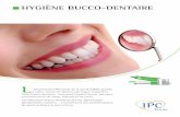 HYGIÈNE BUCCO-DENTAIRE - IPC Etoile, Centre de ... · Les affections bucco-dentaires (caries, pathologies parodontales, cancers, …) constituent une problématique de santé publique