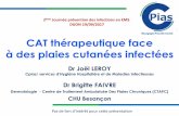 CAT thérapeutique face à des plaies cutanées infectéesneptune.chu-besancon.fr/rfclin/congres/presentations/2017/ias_ems... · Pas de lien d’intérêt pour ette présentation