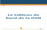 Le tableau de bord de la DSN - dsn-info.frdsn-info.fr/documentation/tableau-de-bord-dsn.pdf · a passé les contrôles précisés dans le cahier technique de la norme et a été déclarée