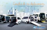 3 solutions d’accès au véhicule - Gruau TPMR€¦ · >> Au-delà des véhicules AdAptés, de vrAies solutions complètes Du fourgon au véhicule particulier, en passant par les