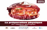 La préparation physique - … · La préparation physique du sapeur-pompier - 5 ... Contribuer à la préservation durable du capital santé par l’activité physique, tel est l’objectif
