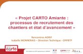 « Projet CARTO Amiante : processus de recrutement … · 2016-04-12 · chantiers et état d’avancement ... Point d’avancement du projet. Tableau de bord ... 16 04_OPPBTP_Présentation
